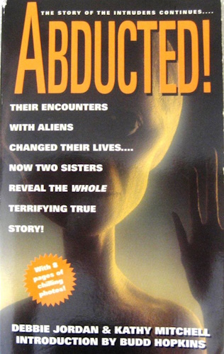 Abducted! The Story of the Intruders Continues...