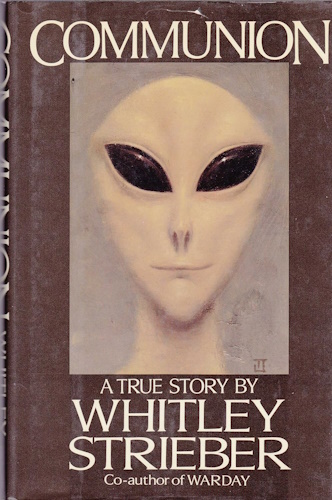 Communion: A True Story by Whitley Strieber (1988-02-01)