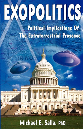 Exopolitics: Political Implications of Extraterrestrial Presence