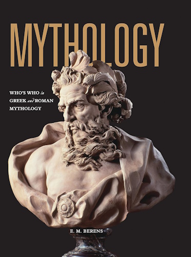 Mythology: Who's Who in Greek and Roman Mythology