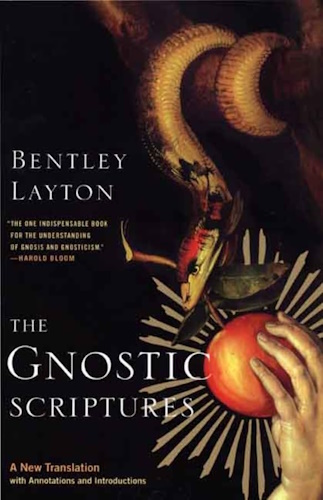 The Gnostic Scriptures: A New Translation with Annotations and Introductions (The Anchor Yale Bible Reference Library)