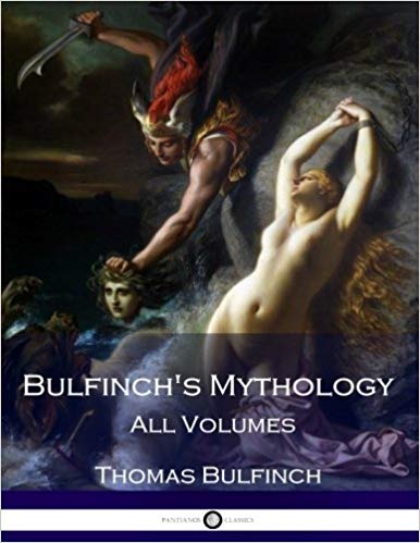 Bulfinch's Mythology: All Volumes