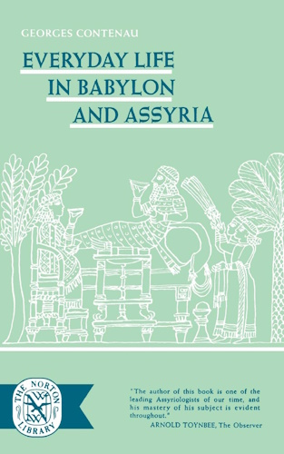 Everyday Life In Babylon and Assyria