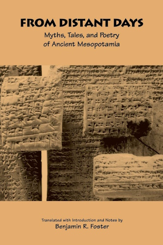From Distant Days, Myths, Tales, and Poetry of Ancient Mesopotamia