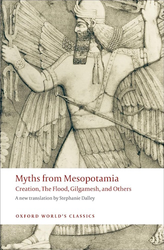 Myths From Mesopotamia: Creation, The Flood, Gilgamesh and Others
