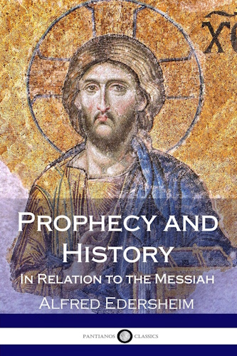 Prophecy and History: In Relation to the Messiah