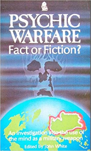Psychic Warfare: Fact or Fiction?