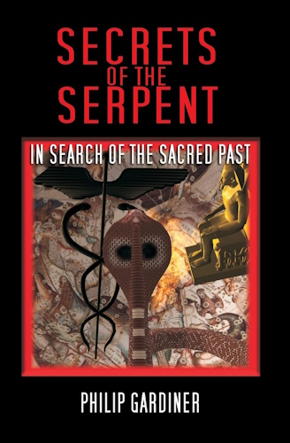 Secrets Of The Serpent: In Search Of The Sacred Past