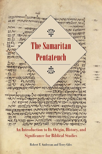 The Samaritan Pentateuch: An Introduction to Its Origin, History, and Significance for Biblical Studies (Sbl - Resources for Biblical Study)