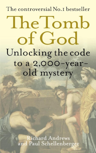 The Tomb of God: Unlocking the Code to a 2000-Year-Old Mystery