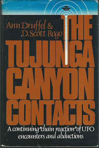 The Tujunga Canyon Contacts: A Continuing Chain Reaction of UFO Encounters and Abductions